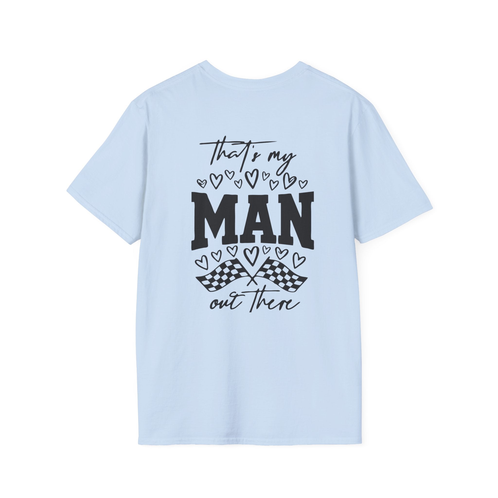 That's My Man Out There Tee